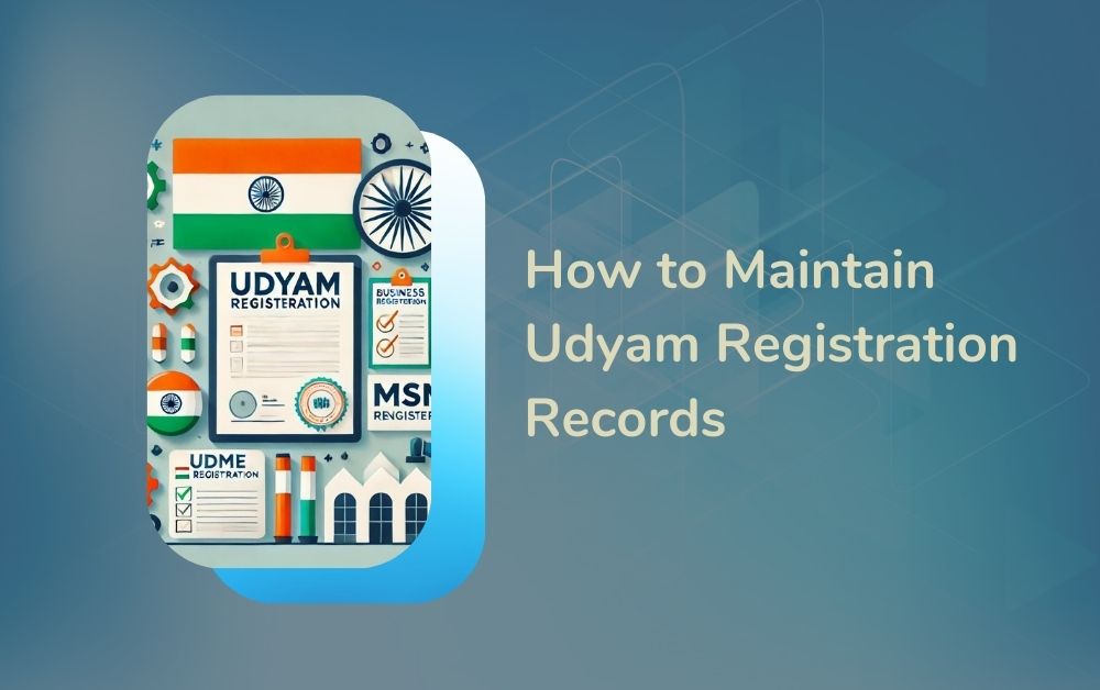 How to Maintain Udyam Registration Records