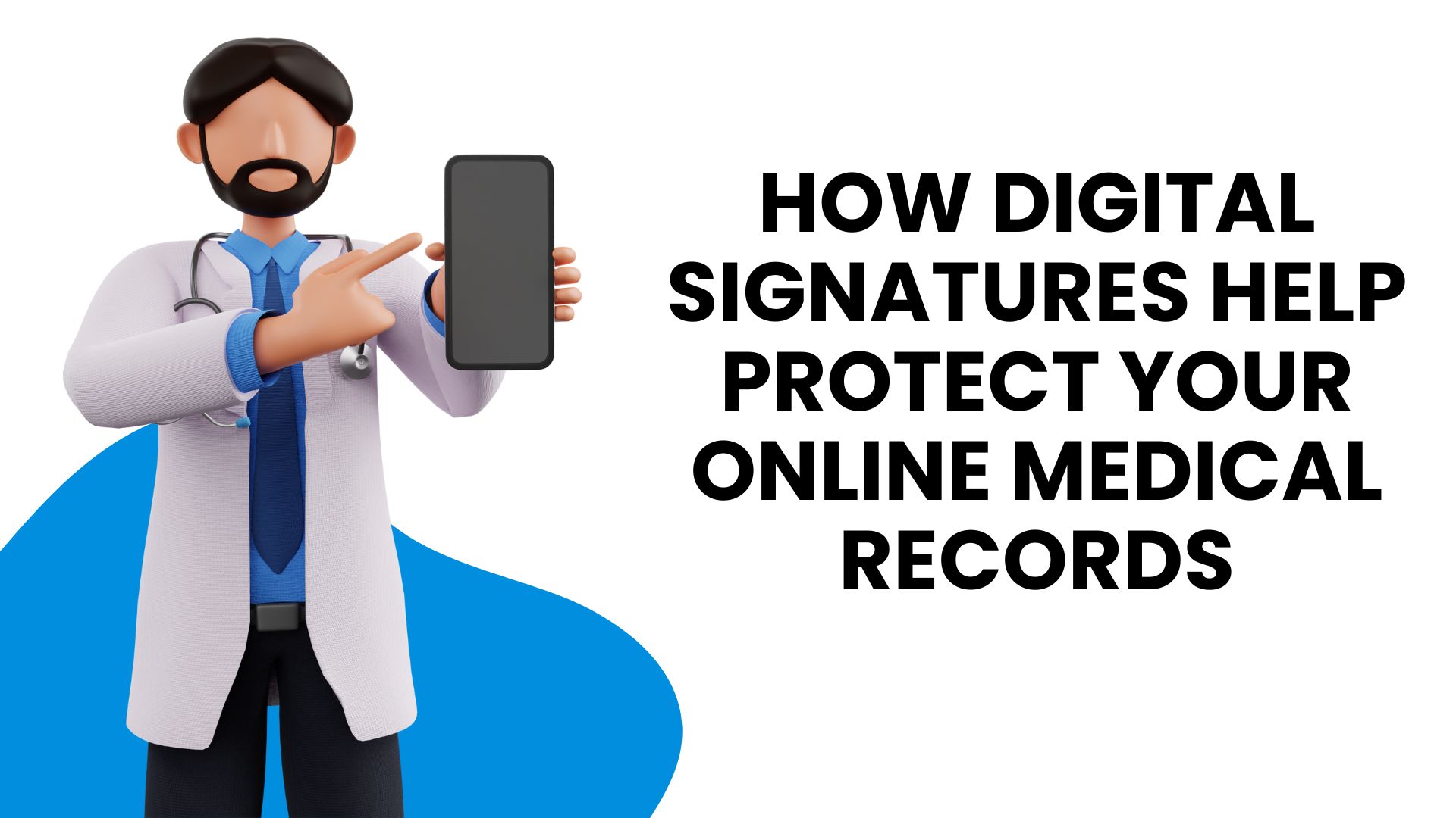 How Digital Signatures Help Protect Your Online Medical Records