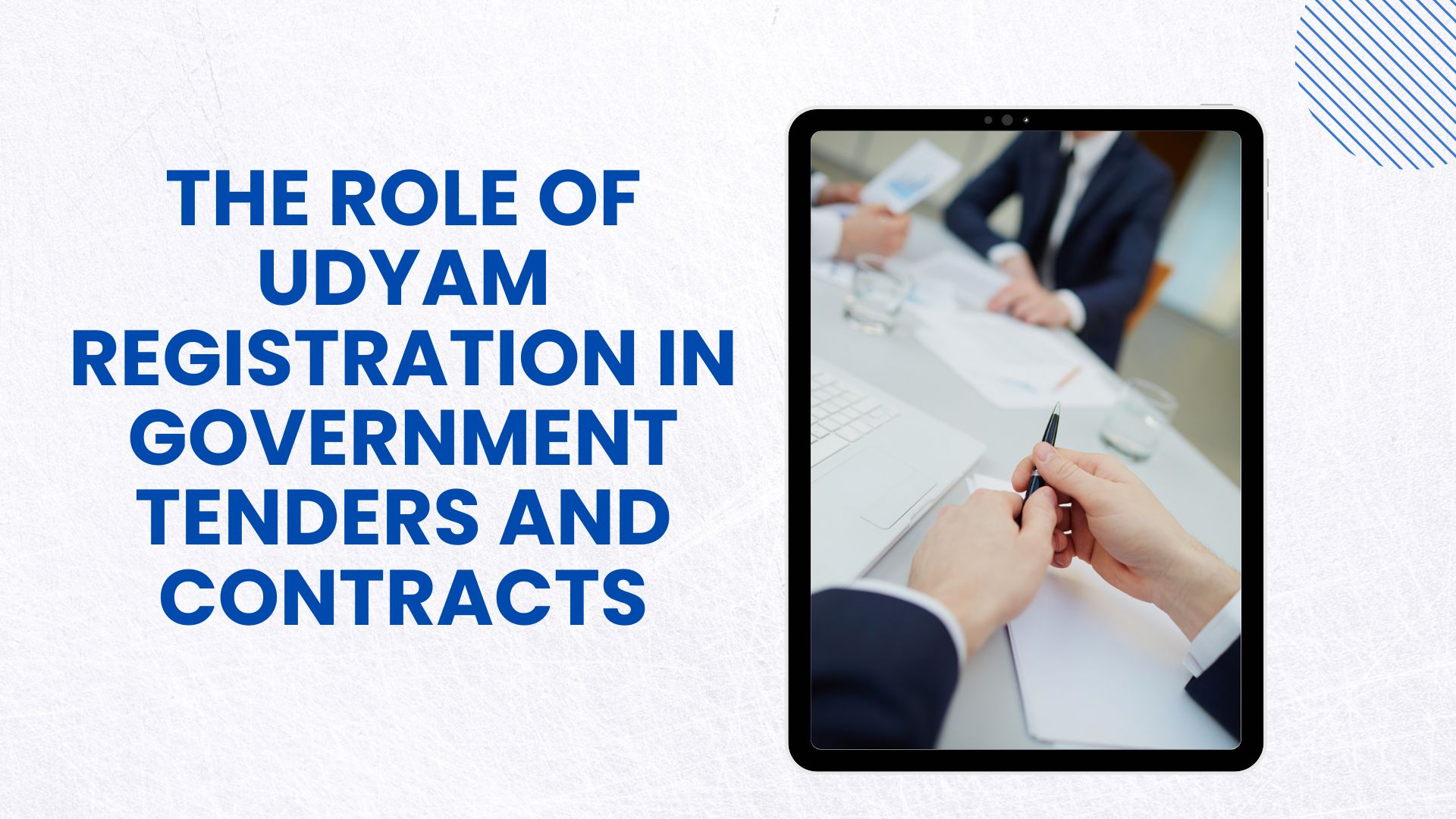 The Role of Udyam Registration in Government Tenders and Contracts